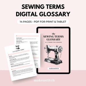 Op de afbeelding: Digitale naaiglossary met de tekst "SEWING TERMS DIGITAL GLOSSARY" en "14 PAGES - PDF FOR PRINT & TABLET". De afbeelding toont een tablet en afgedrukte pagina's met naaibegrippen en een vintage naaimachine-illustratie.