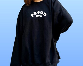 Proud Jew Crewneck Sweatshirt [Jewish Gifts, Jewish Clothing, Hanukkah Gift Sweater, Jewish Crewneck]