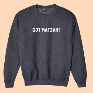 Got Matzah? Pullover/T-Shirt [jüdische Feiertage, jüdisches Geschenk, Pessachgeschenk, Passahfest, Matza, Hebräisch]