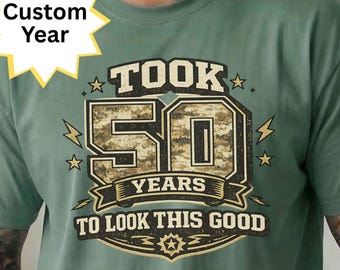 Took 50 Years to Look This Good Birthday T-Shirt, 50th Birthday Shirt
