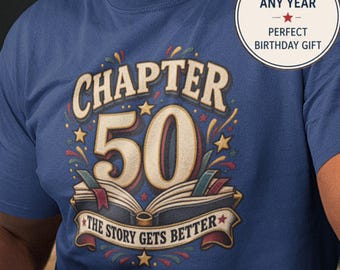 1976 Birthday Gift, Chapter 50 The Story Gets Better T-Shirt, 50th Birthday Celebration
