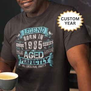 40th Birthday Shirt: Legend Born in 1985, Custom Year
