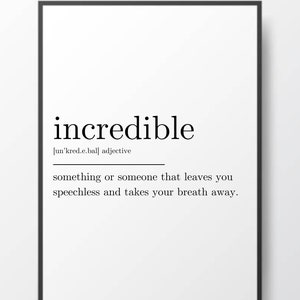 Incredible Definition Print