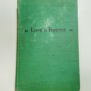 Vintage (1950s) Hardcover - Love is Forever von Margaret E. Bell 1954