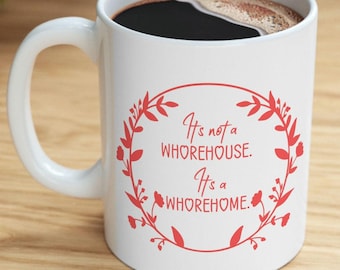 Non è un bordello / È una casa di puttane / Tazza in ceramica (11 oz, 15 oz)