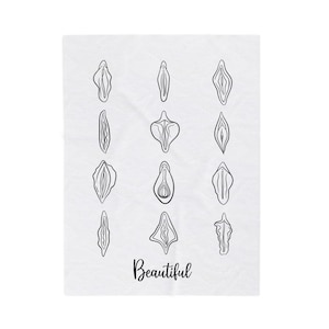 They are All Beautiful | Strong Women | Vulva Images | Velveteen Plush Blanket (White)