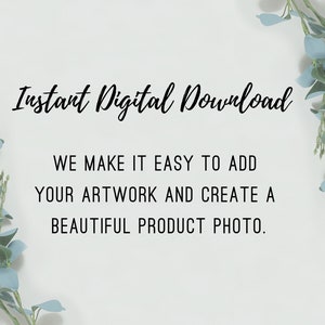 Puede incluir: Fondo blanco con hojas de eucalipto verdes a los lados. El texto dice "Descarga digital instant&aacute;nea" y "Hacemos que sea f&aacute;cil agregar tu obra de arte y crear una hermosa foto de producto."