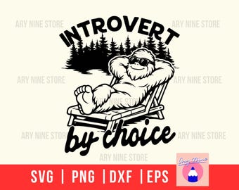 Introvert By Choice Bigfoot Friend, A Guy Like Me Is Hard To Find, Sasquatch Adirondack Chair Svg Png Dxf Digital Download Dad T-shirt