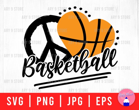 Peace Love Basketball Svg Png Eps Jpg Files Basketball Lover | Etsy