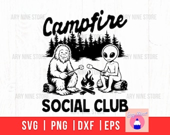 Campfire Social Club With Bigfoot Alien, National Park After Dark Png, Hide & Seek Pacific Northwest Cryptid Sci-Fi Svg Digital Download