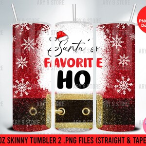 Santa Favorit Ho, Weihnachtsbecher, Santa Becher, rote Weihnachten 20 Unzen Skinny Tumbler Sublimation Design Straight & Tapered PNG-Dateien