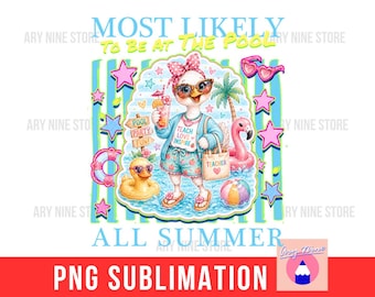 Silly Teacher Goose Summer Vacation Pool Party Soft Drink, The Most Likely To Be At The Pool, Vacay Summer Break PNG for T-shirt, Tumbler