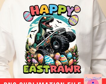 Happy East Rawr, Easter Dinosaur Png, Easter T-rex, Monster Truck Png, Kids Easter, Boy Easter, Easter Toddler Boy PNG Sublimation Design