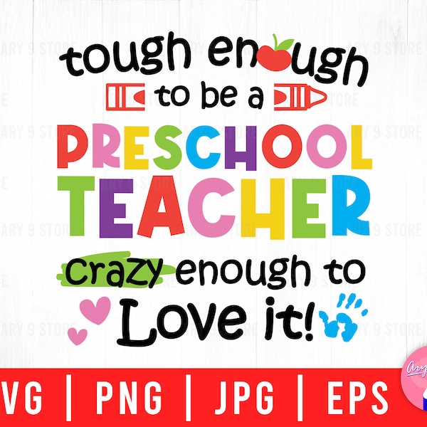Tough Enough To Be A Preschool Teacher, Teacher Life, Back To School Svg Png Eps Jpg Files For DIY T-shirt, Sticker, Mug, Gifts