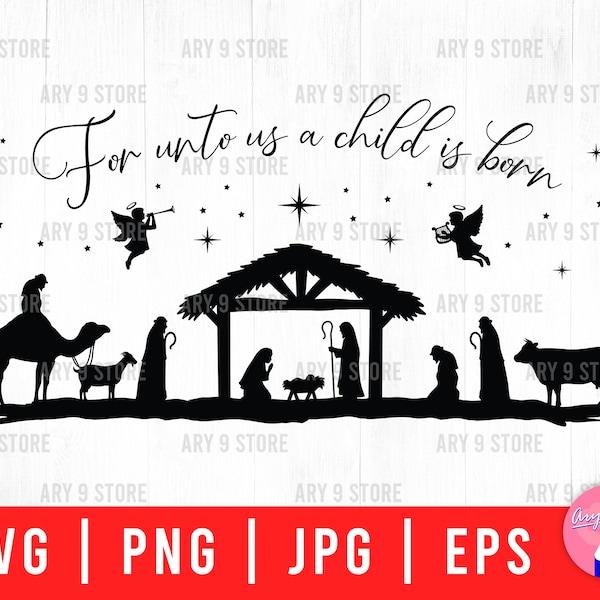 For Unto Us A Child Is Born Svg Png Digital Files Nativity Scene Christmas Decor, Farmhouse Sign For Christmas Holiday Gifts