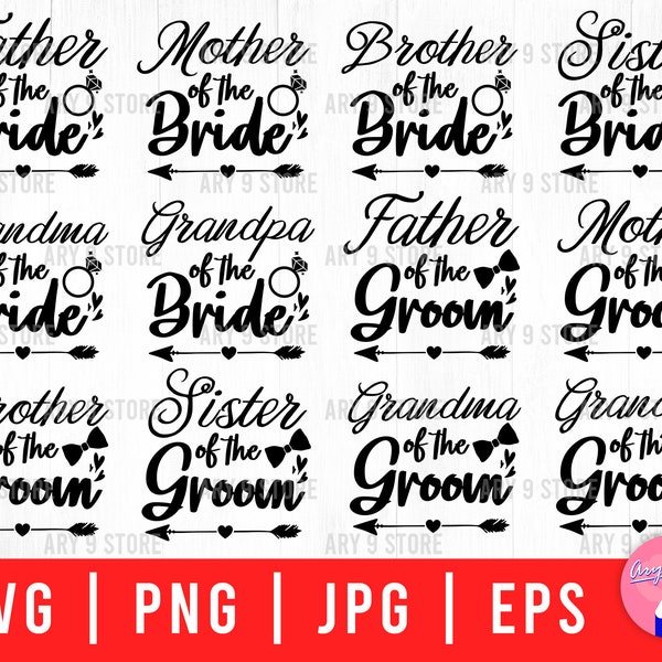 Family Of The Bride, Family Of The Groom Bundle Svg Png Eps Jpg Files | Wedding Groom And Bride Family Bundle File For DIY T-shirt, Gifts