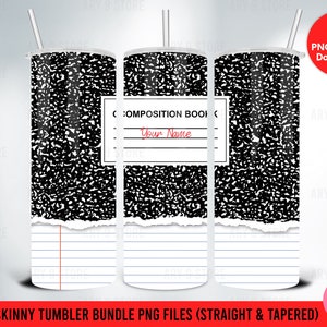 May include: A set of two 20 ounce skinny tumbler designs featuring a composition notebook pattern with a torn edge and lined paper. The design includes the text "Composition Book" and a blank line for a name.