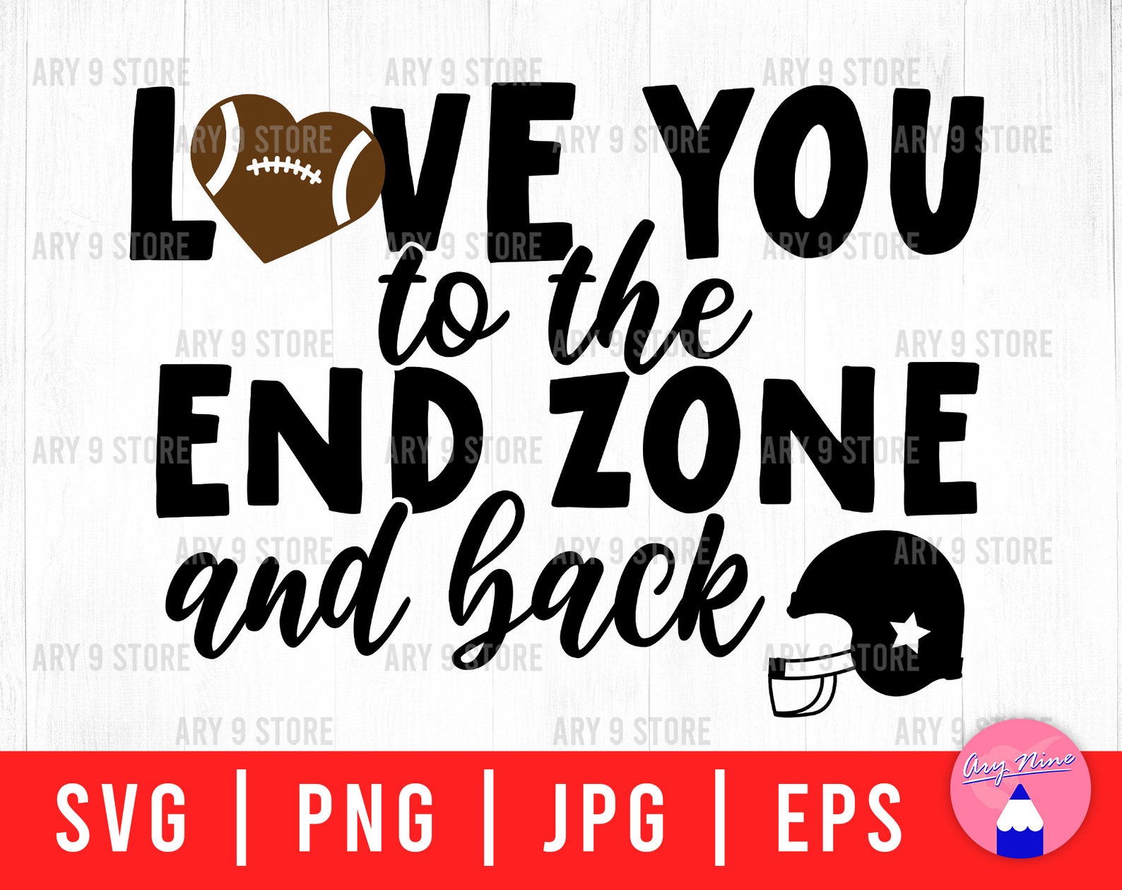 Love You to the End Zone and Back Svg Eps Jpg Png Football - Etsy