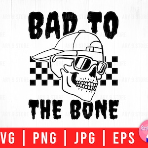 May include: Black and white graphic design of a skull wearing a baseball cap and sunglasses with a checkered background. The text "Bad to the Bone" is below the skull.
