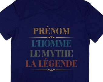 Prénom L'homme Le Mythe La légende T-shirt personnalisé, Cadeau Papy, Cadeau Papa, Cadeau fête des pères