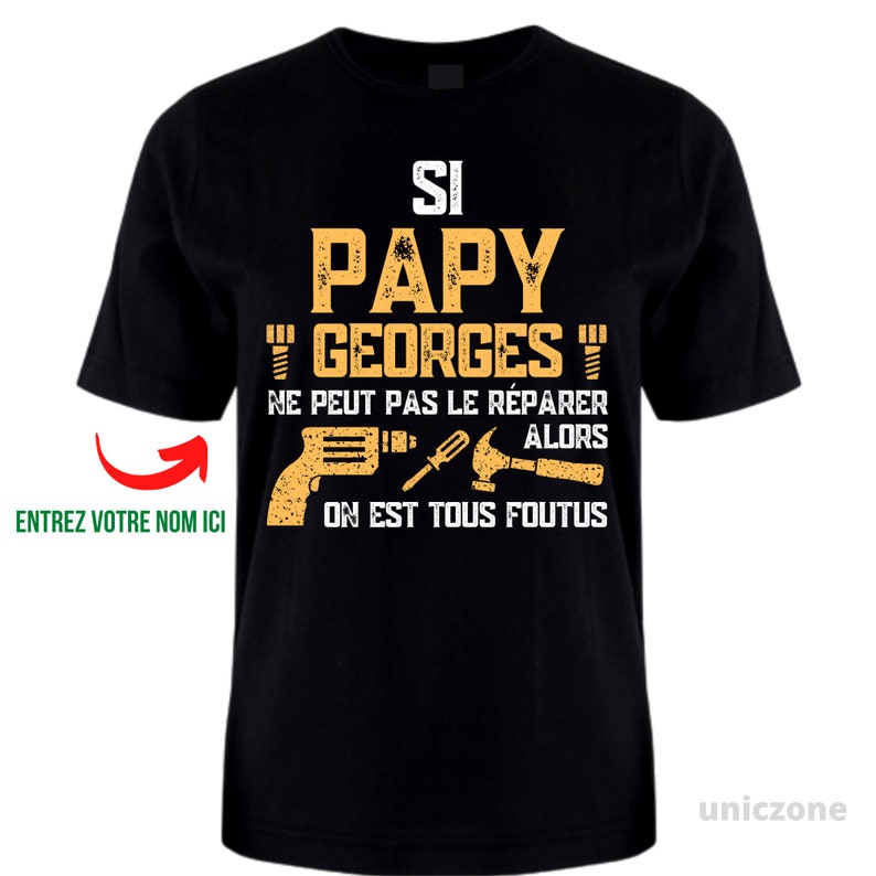 Si Papy ne peut pas le réparer alors on est tous foutus Tshirt Personnalisé, Cadeau pour la fête des grands-pères, D'anniversaire ou de Noël Noir