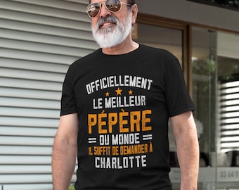 Officiellement Le Meilleur Pépère du monde T-shirt personnalisé, Cadeau Fête des pères, Cadeau de Noël, Fête des grands-pères