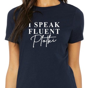 I Speak Fluent Plotki Shirt, Super soft Polish Shirt, Funny Polish Shirt