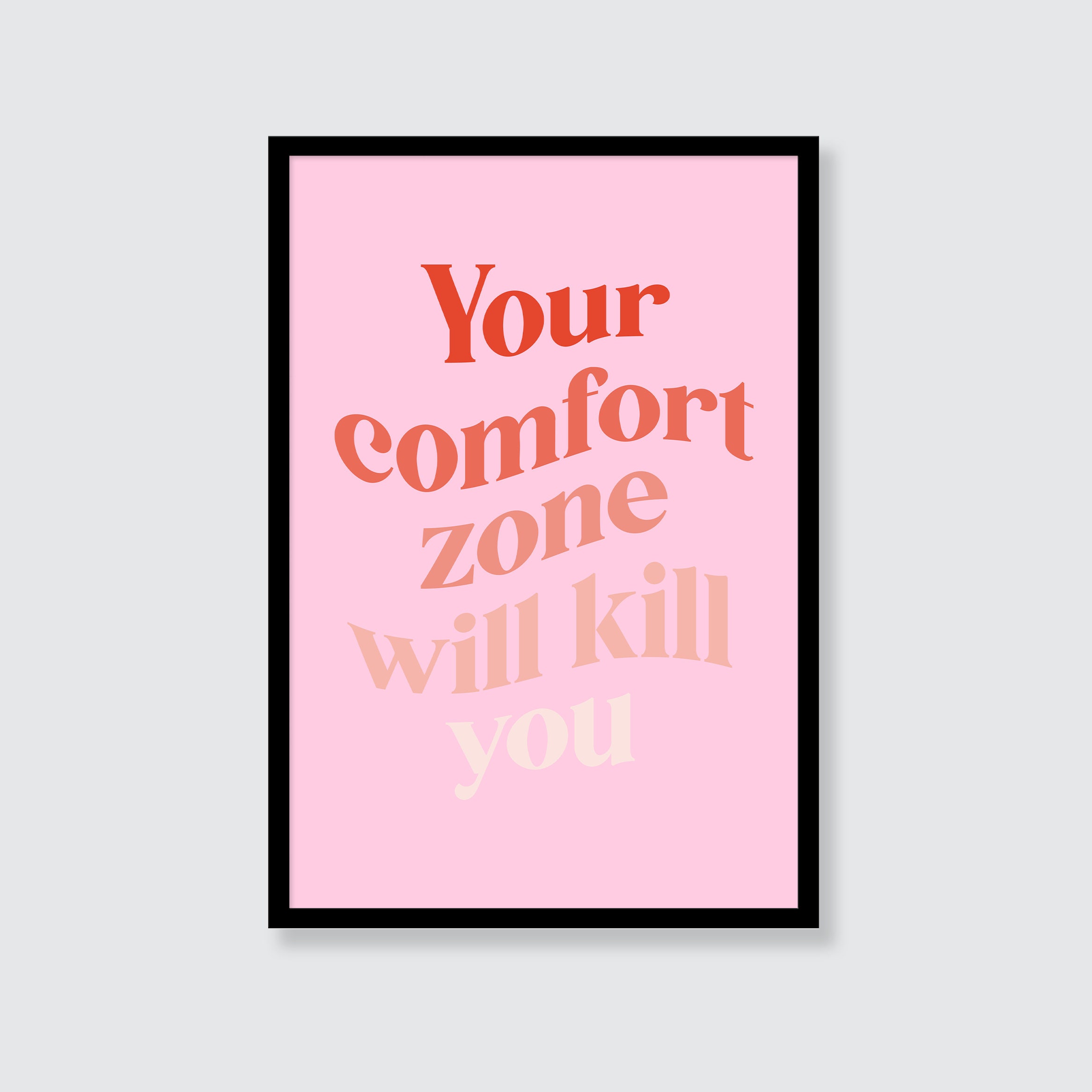 Your Comfort Zone Will Kill You Art Print Quote Wall Art Etsy
