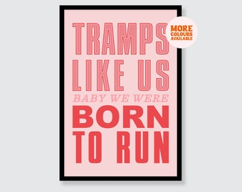Bruce Springsteen | Born To Run | Quote | Wall Art | Poster | A1 | A2 | A3 | A4 | A5   | Art Prints | Valentines Day