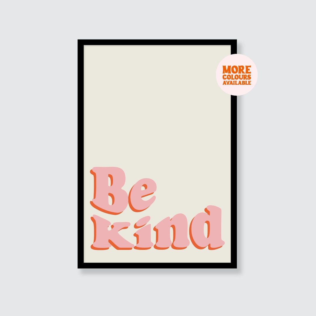 Be Kind Art Print | Quote | Wall Art | Poster | Print | A1 | A2 | A3 ...