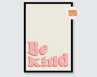 Be Kind Art Print | Quote | Wall Art | Poster | Print | A1 | A2 | A3 | A4 | A5   | Art Print | Gift Christmas