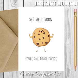 GET WELL Card,You’re One Tough Cookie,Feel Better Soon,Get Well for Friend,Cute Get Well,Congrats Card,You Did It Card,Printable Get Well