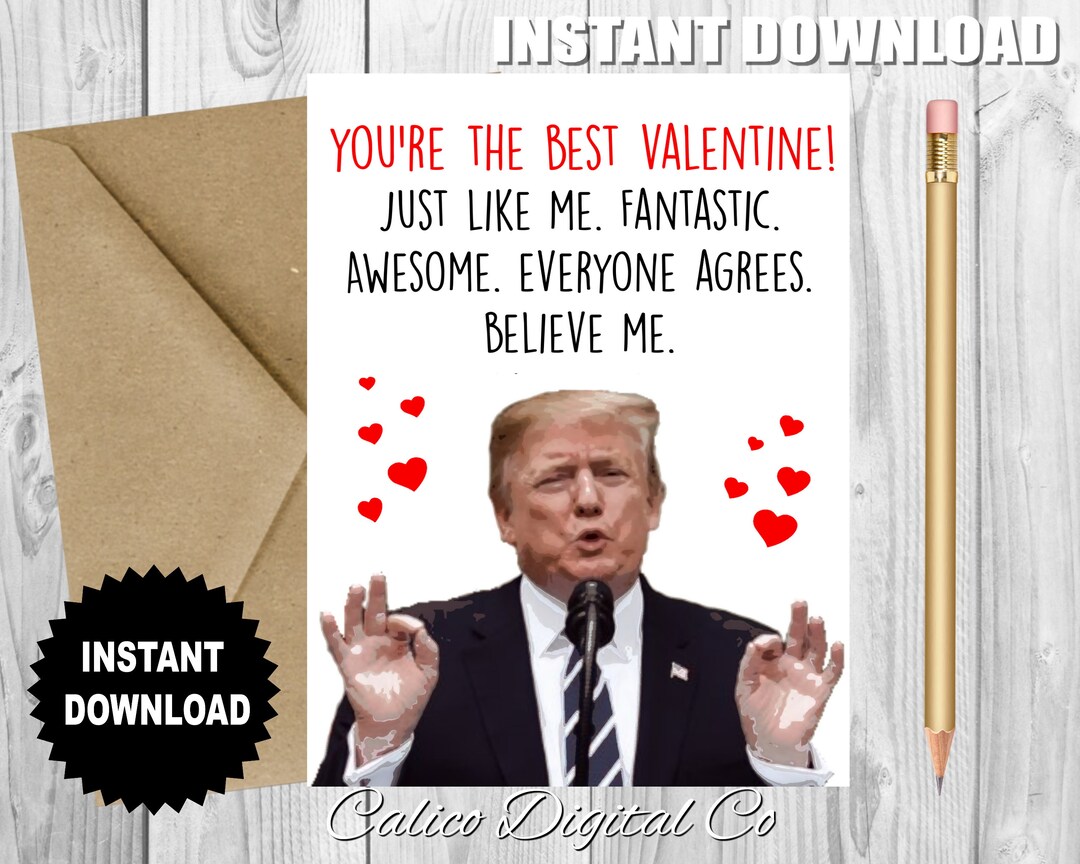 Funny TRUMP Valentine, Printable VALENTINE, Funny VALENTINE for Her, for Him, Instant Download ...