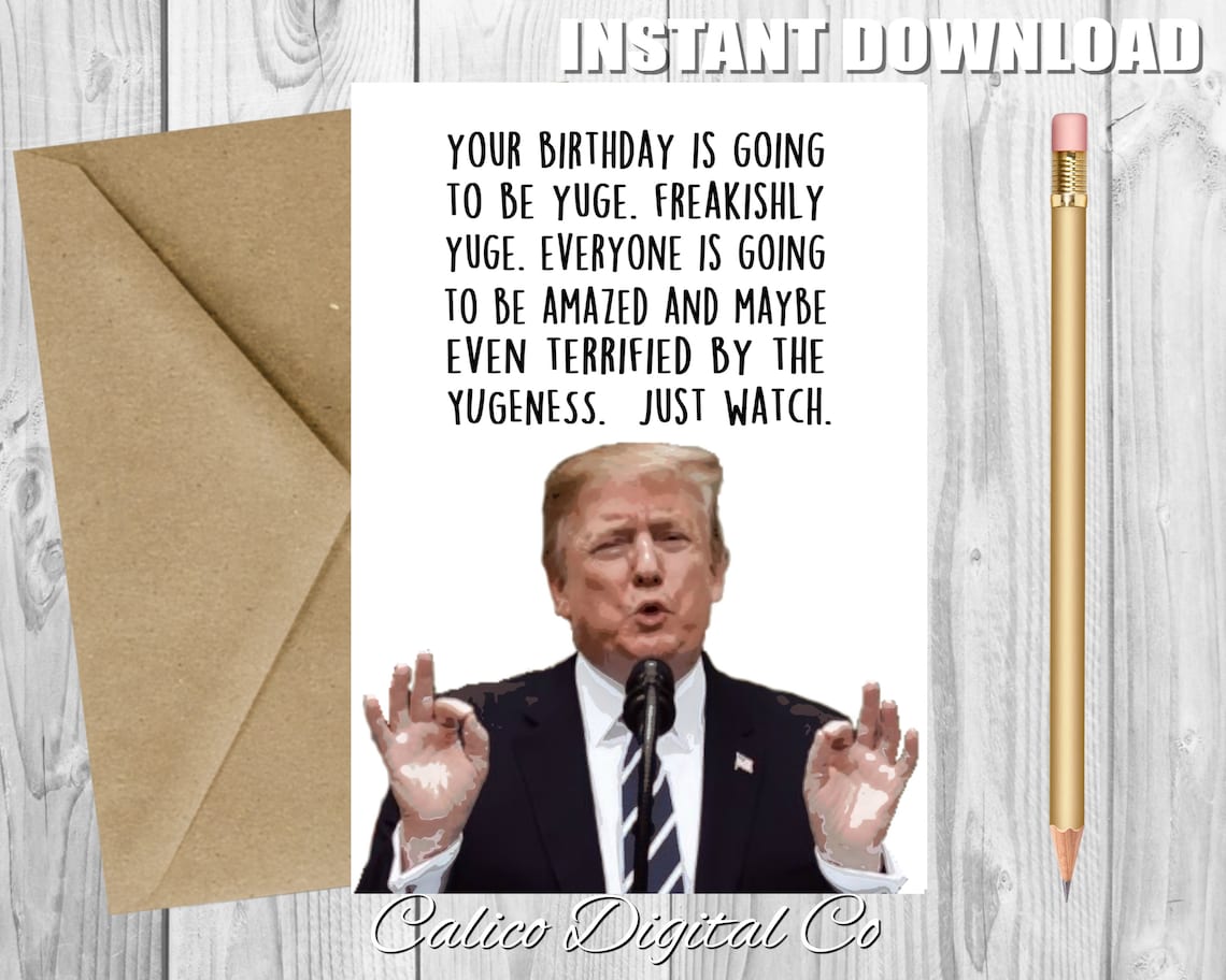 Funny TRUMP Birthday Card, Printable Card, Funny Birthday Card, INSTANT ...