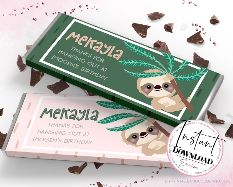 May include: Two printable chocolate bar wrappers with a sloth design. The wrappers are pink and green with the text "Mekayla Thanks for hanging out at Imogen's birthday".