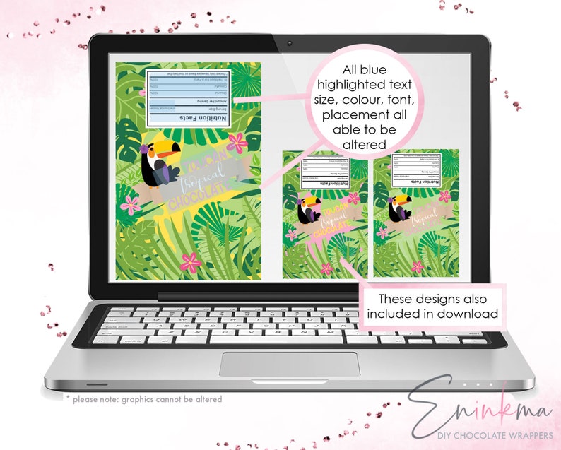 May include: A laptop screen displaying a digital design for a chocolate bar wrapper. The wrapper features a tropical theme with toucans, palm leaves, and the text "Tropical Chocolate". The text "All blue highlighted text size, color, font, placement all able to be altered" is displayed on the screen. The text "These designs also included in download" is displayed below the laptop.