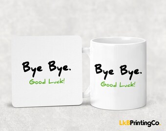 Bye Bye Good Luck Mug and Coaster Set | Leaving Gifts Work Colleagues & Friends, Good Luck and Congratulations Gift