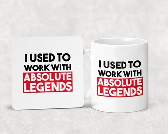 I Used To Work With Absolute Legends Mug and Coaster Set | Funny Leaving Gifts Work Colleagues & Friends, Good Luck and Congratulations Gift