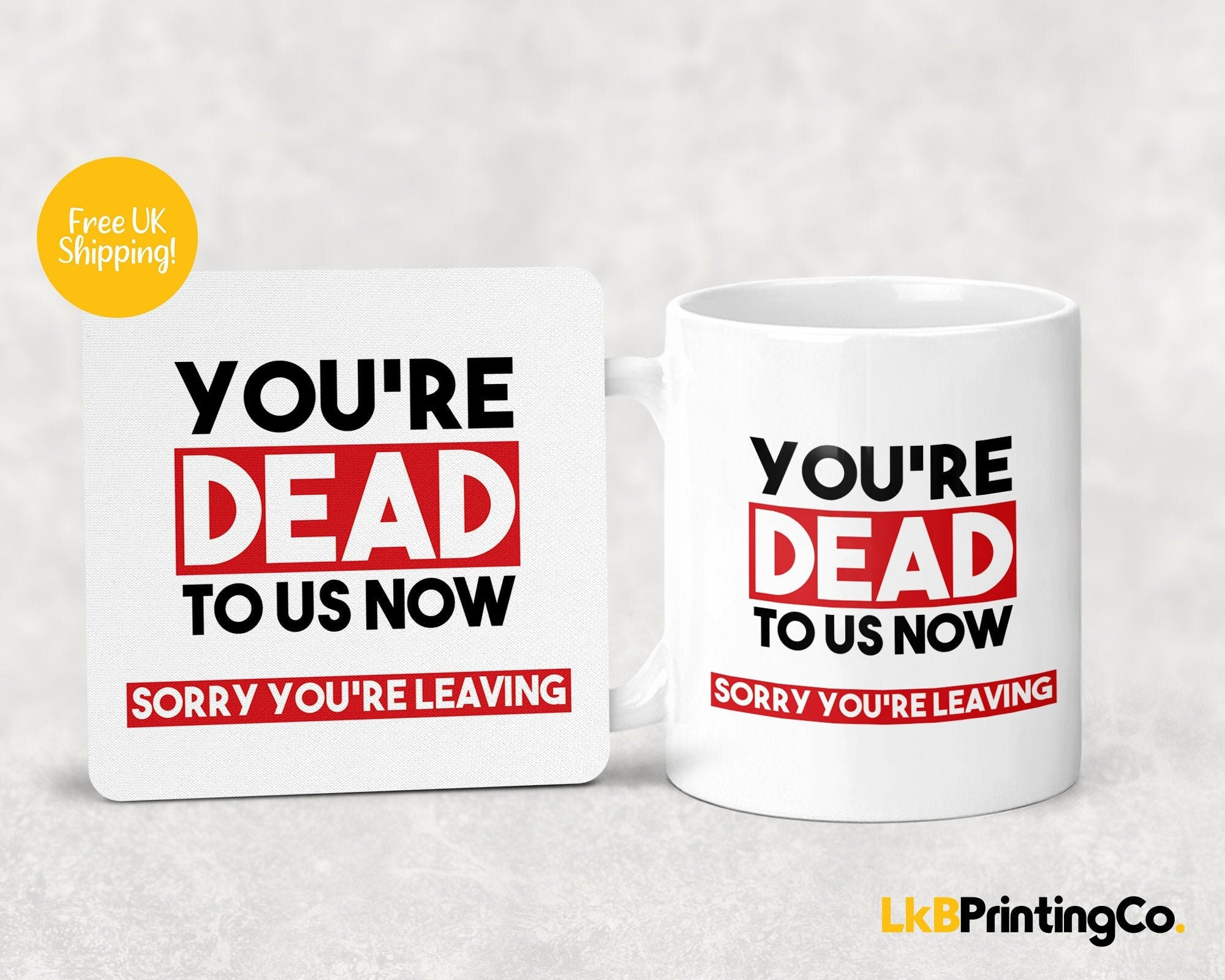 Dead to Us Now Mug and Coaster Set Funny Leaving Gifts Work Etsy UK
