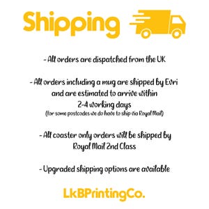 May include: A white informational graphic featuring the yellow text Shipping and a yellow truck icon. The text details dispatch from the UK, delivery services including Evri and Royal Mail, and delivery timeframes. The brand name LkBPrintingCo. is at the bottom.