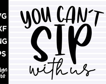 Free Free 197 When I Sip You Sip We Sip Svg SVG PNG EPS DXF File