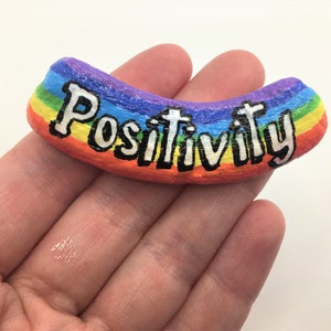Positivity Rainbow Rock - Inspirational Painted Rocks - Pocket stone - Affirmation Stone - Thinking of you - Positivity Stone