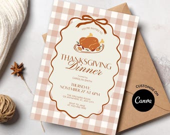 May include: Thanksgiving dinner invitation with a tan and white gingham pattern background. The invitation features a decorative border with a roasted turkey illustration. Text includes the event details and "Customize on Canva."