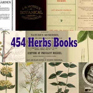 454 Herb Books - Medicinal botany, Herbal Remedies, Herb medicine, Poisons, Culpepper, Gerard,  PDF Download