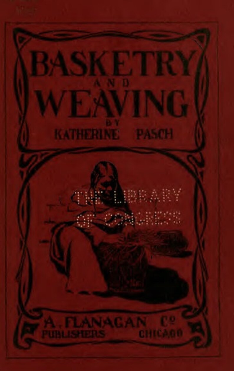 Basketry 50 Old Books Weaving Caning Willow Baskets for Easy Download