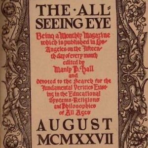 The All Seeing Eye Magazine - All 5 Volumes - 53 issues Freemasons, Esoteric, Rosicrucian Manly P Hall pdf - download All seeing Eye