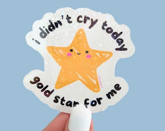 Gold Star Sticker: Relatable Humor, Motivational Laptop Decal
