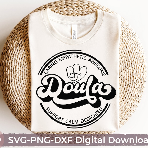 Doula Svg, Retro Doula Shirt Sublimation, Doula gift, Pregnancy Support, Childbirth Helper, Birth Worker, Dxf, Png, Silhouette, Cricut