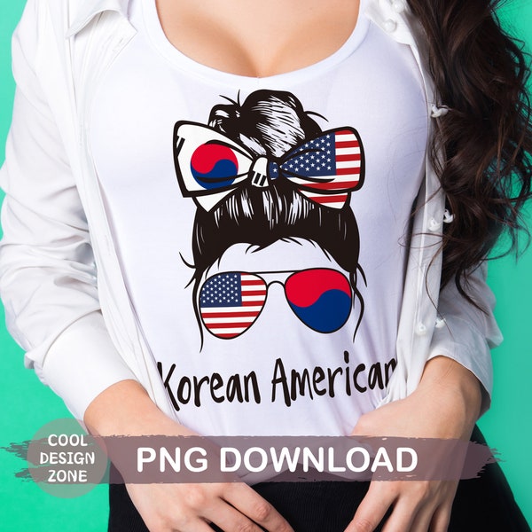 Korean American PNG, Asian American, I am Korean, Stop aapi hate, Proud Asian American, Gift for Korean, Sublimation Digital Download