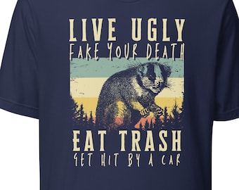 Opossum Shirt, Possum Shirt, Live Ugly Fake Your Death Shirt, Waschbär Shirt, vintage retro unisex Shirt